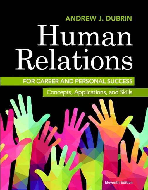 Human Relations for Career and Personal Success: Concepts, Applications, and Skills Business, Finance & Career