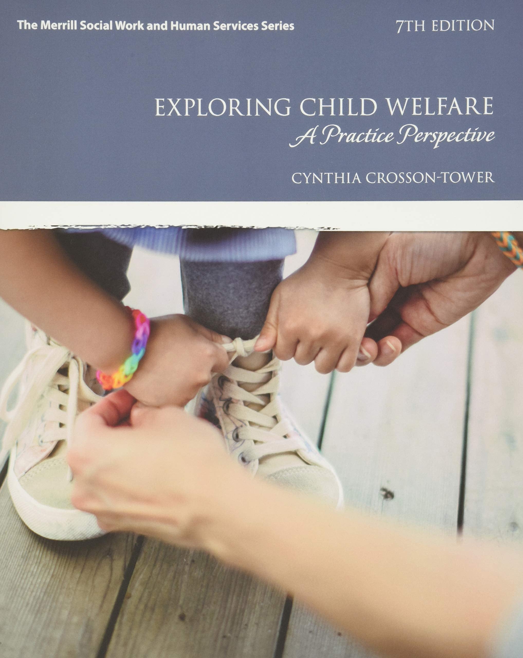 Exploring Child Welfare: A Practice Perspective, with Enhanced Pearson eText -- Access Card Package (Merrill Social Work and Human Services) Social Sciences