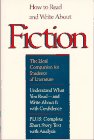 How to Read and Write About Fiction: The Ideal Companion for Students of Literature Social Sciences