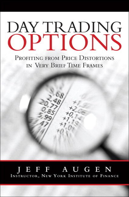 Day Trading Options: Profiting from Price Distortions in Very Brief Time Frames Law