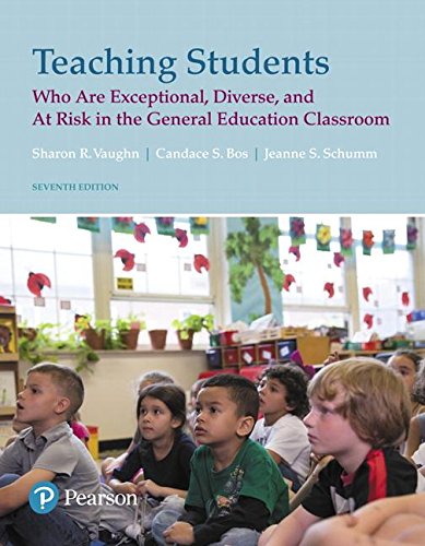 Teaching Students Who Are Exceptional, Diverse, and at Risk in the General Educational Classroom Education & Training