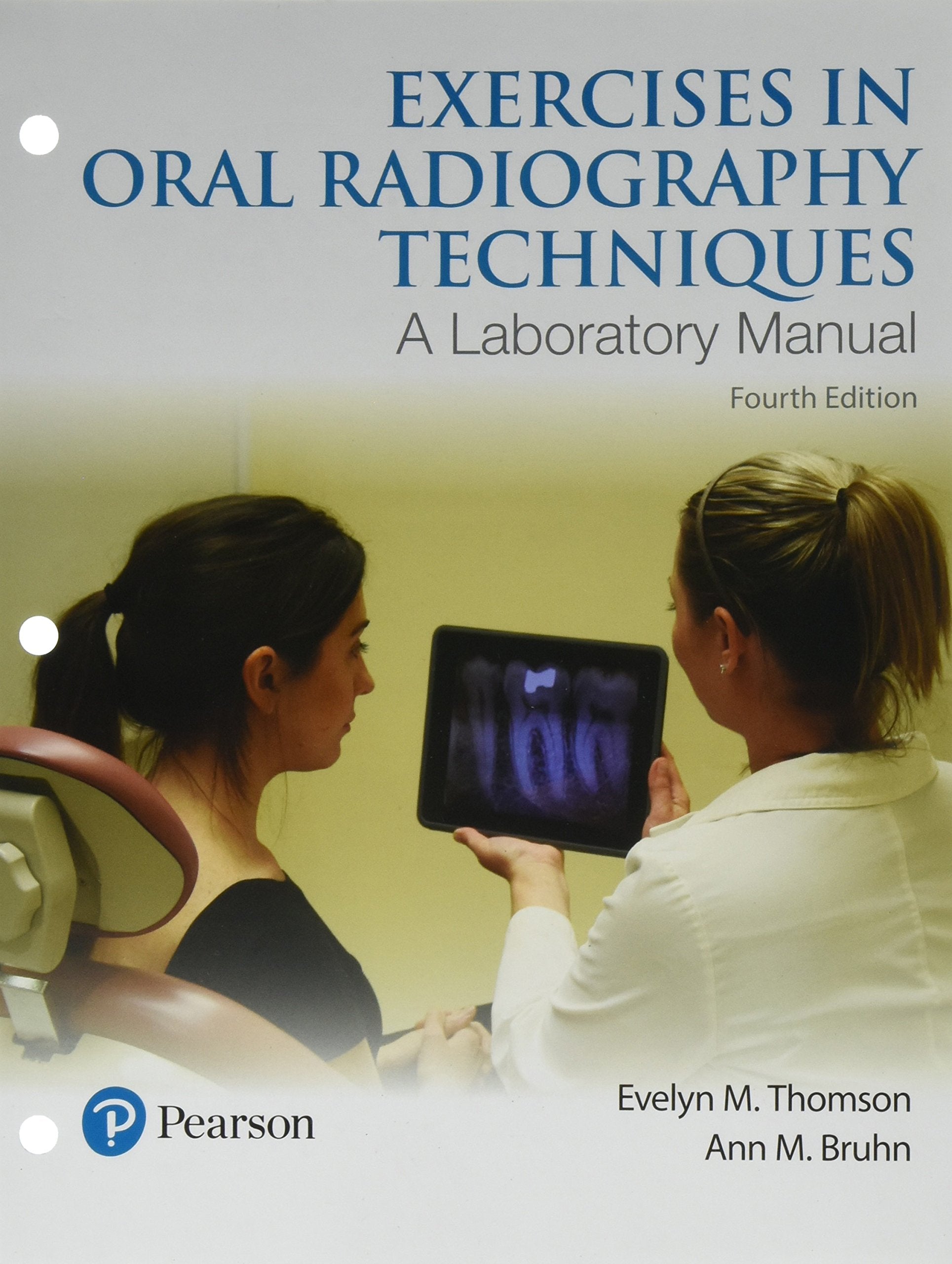 Exercises in Oral Radiography Techniques: A Laboratory Manual for Essentials of Dental Radiography Medicine