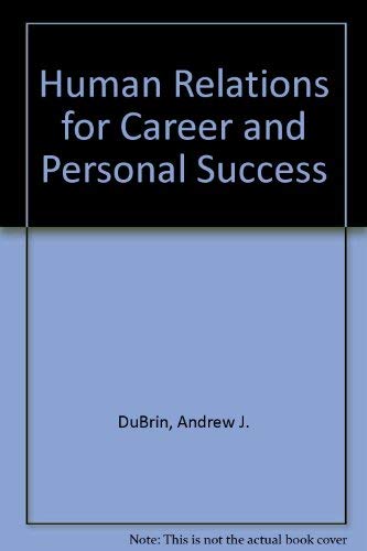 Human Relations for Career and Personal Success book