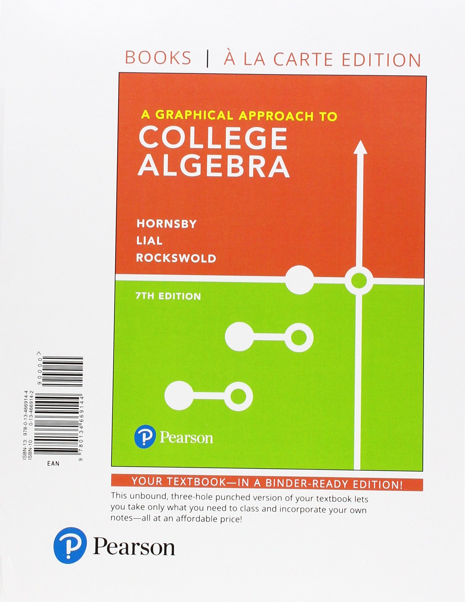 A Graphical Approach to College Algebra: Books a La Carte Edition Mathematics
