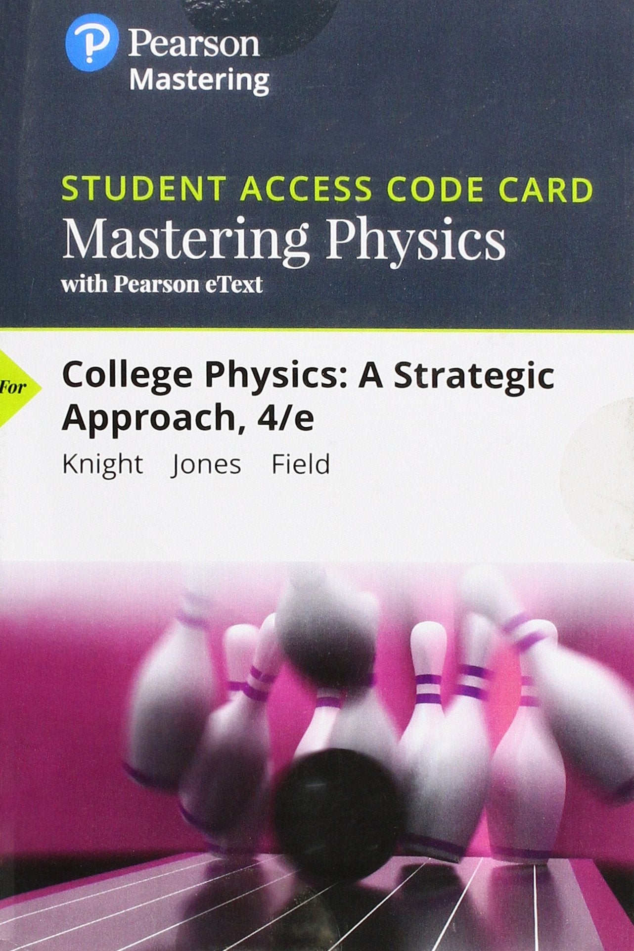 Mastering Physics with Pearson Etext -- Standalone Access Card -- For College Physics: A Strategic Approach Books