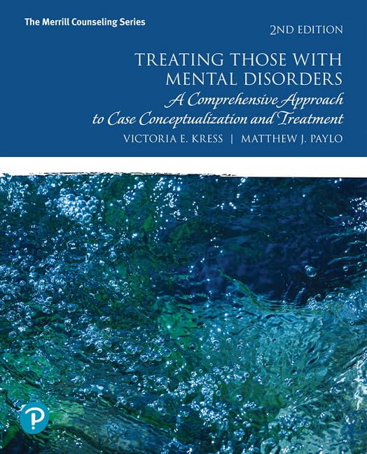 Treating Those with Mental Disorders: A Comprehensive Approach to Case Conceptualization and Treatment, with Enhanced Pearson eText -- Access Card Package Medicine