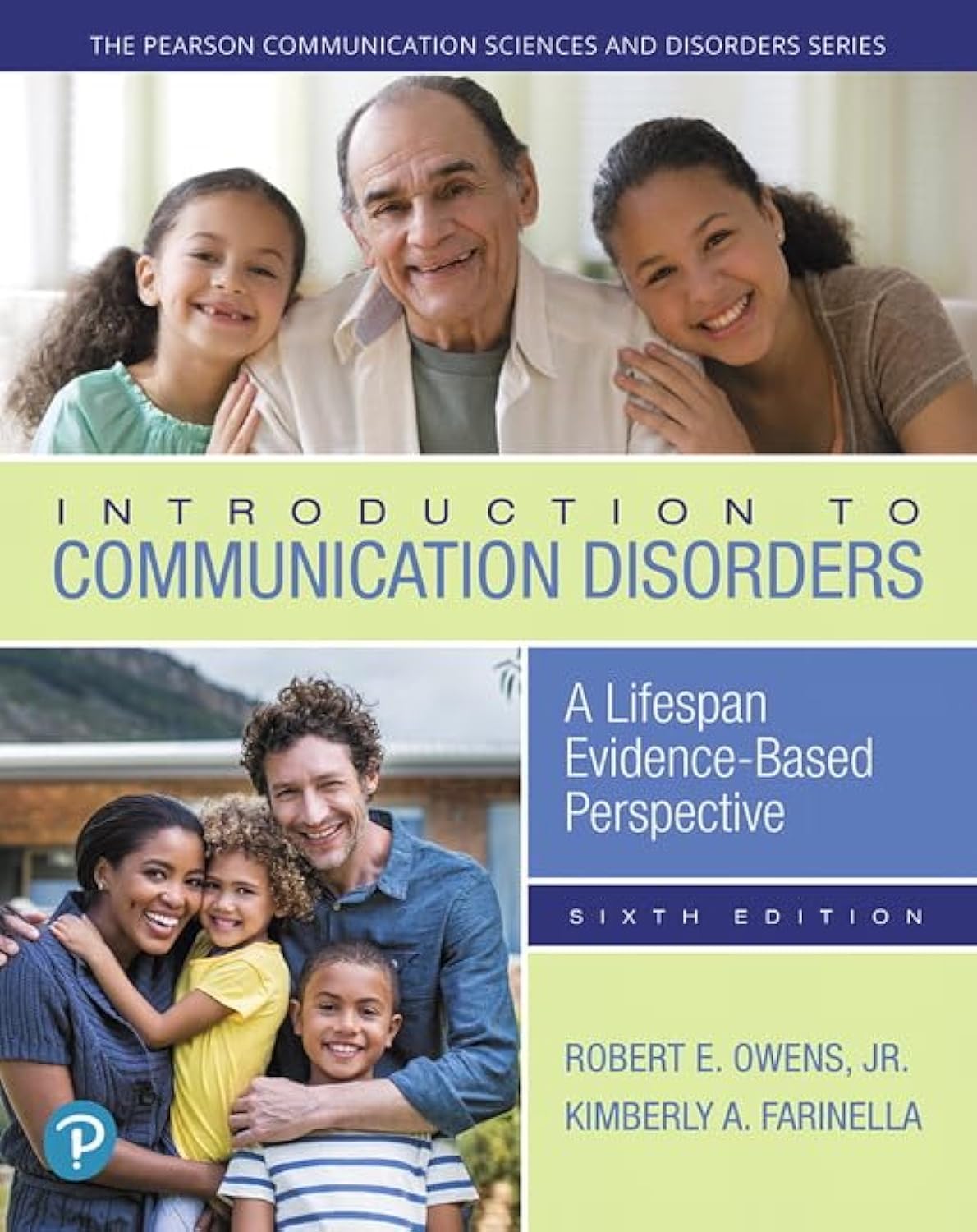 Introduction to Communication Disorders: A Lifespan Evidence-Based Perspective (The Pearson Communication Sciences and Disorders Series) Medicine