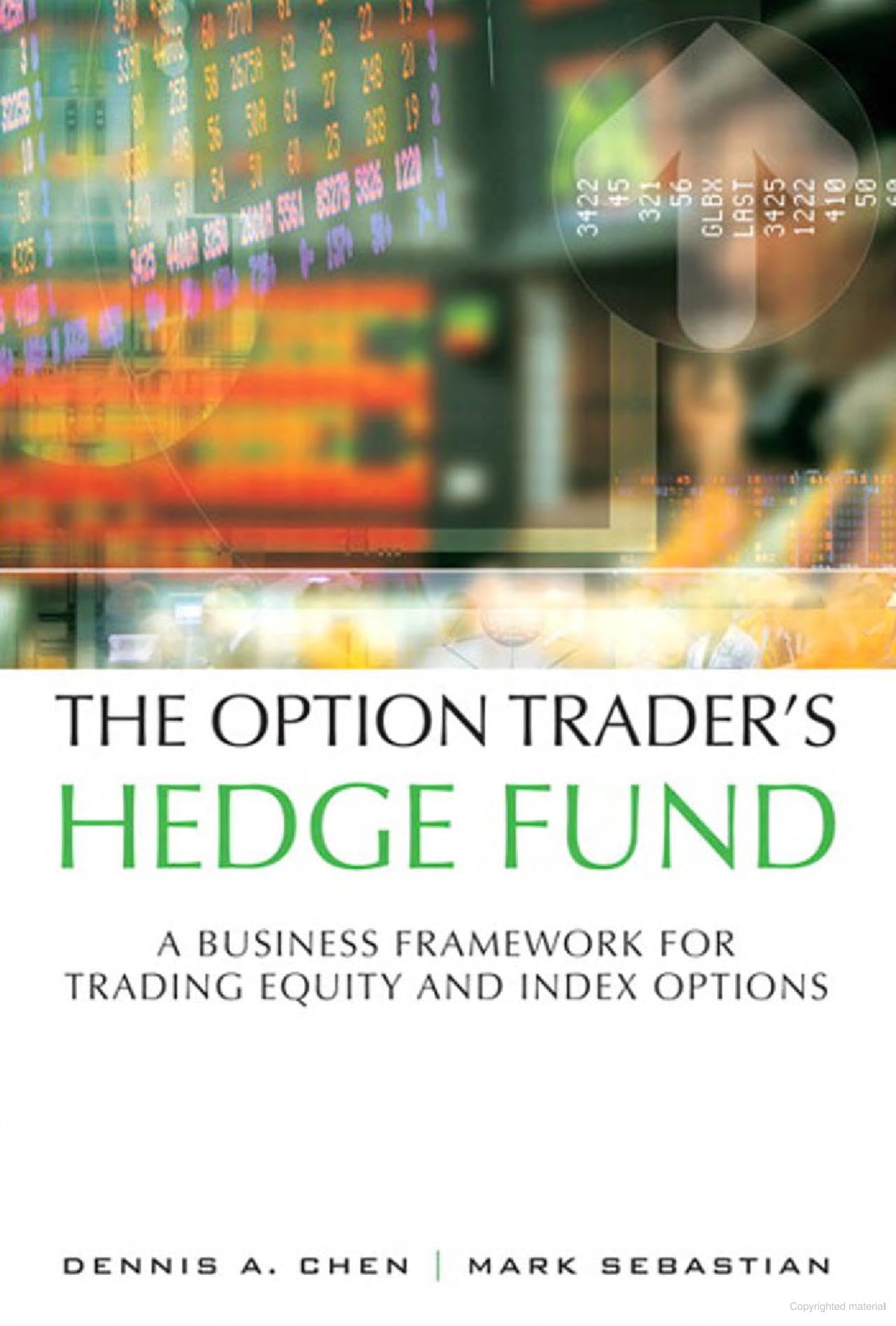 The Option Trader's Hedge Fund: A Business Framework for Trading Equity and Index Options (paperback) Business, Finance & Career