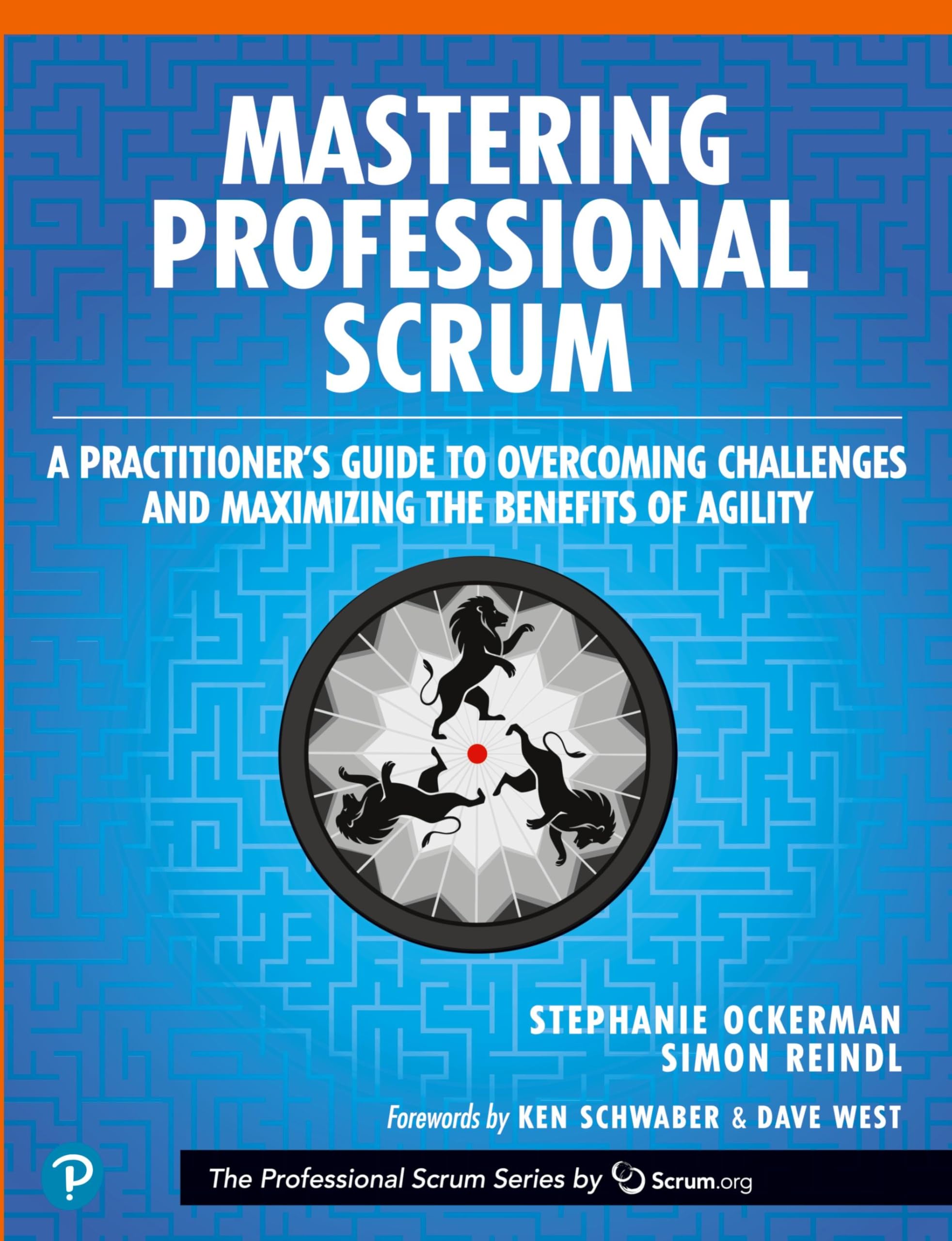 Mastering Professional Scrum: A Practitioners Guide to Overcoming Challenges and Maximizing the Benefits of Agility Business, Finance & Career