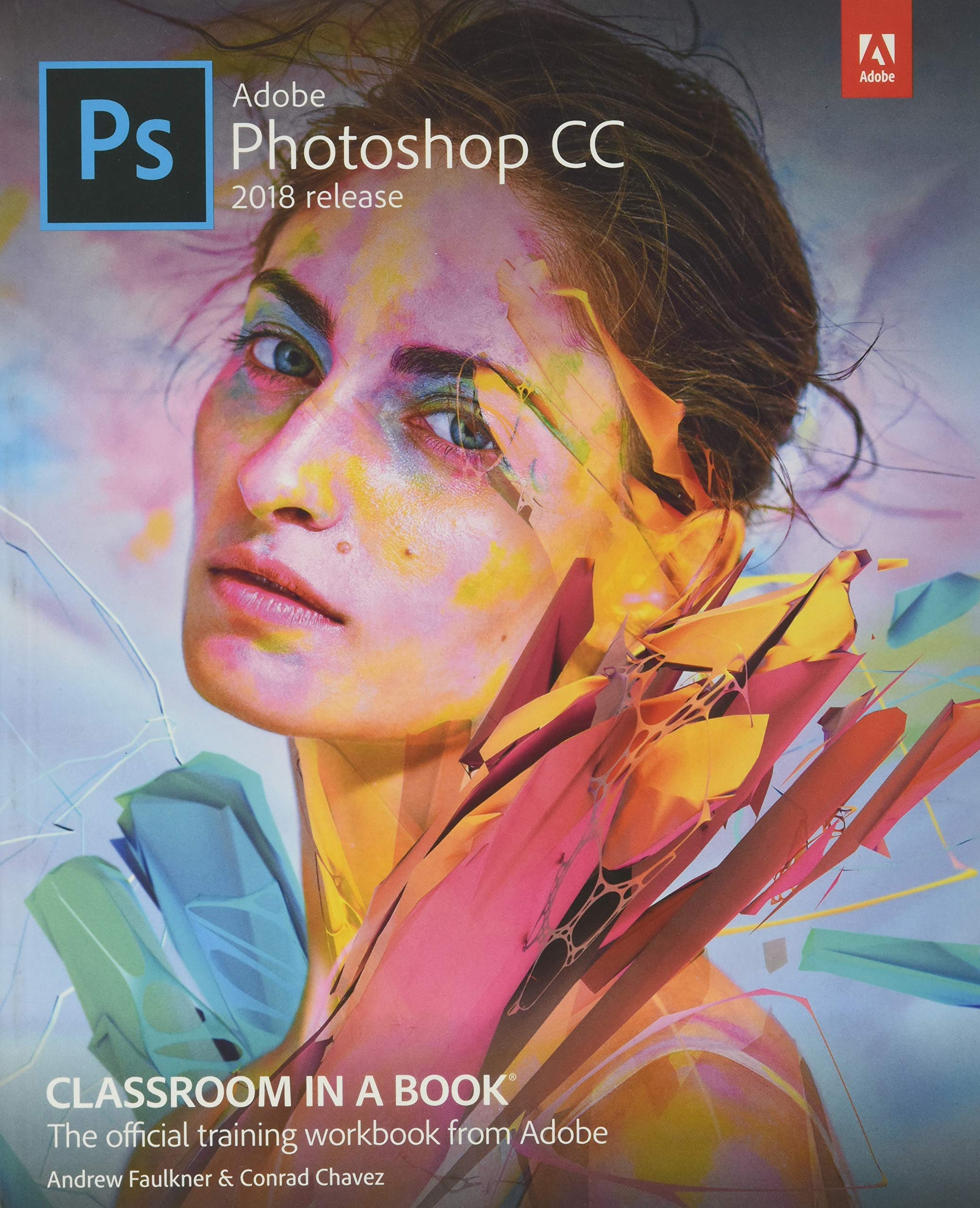 Adobe Photoshop CC Classroom in a Book (2018 Release) Hobbies & Crafts