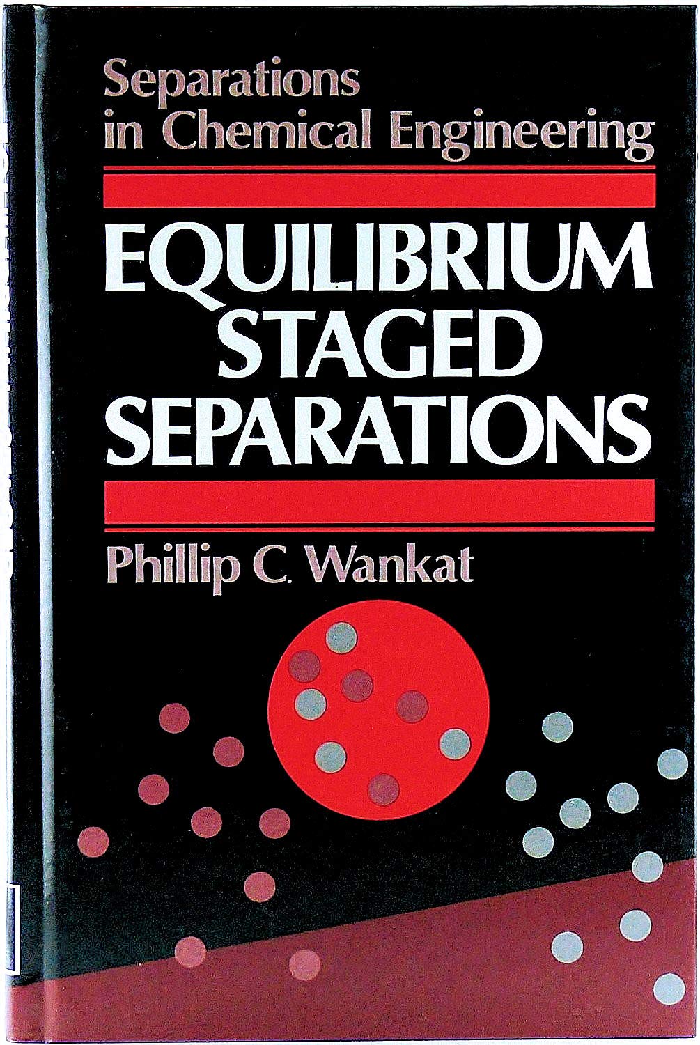 Equilibrium-Staged Separations Business & Technology