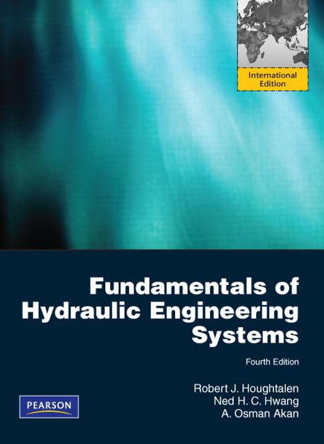 Fundamentals of Hydraulic Engineering Systems: International Edition book