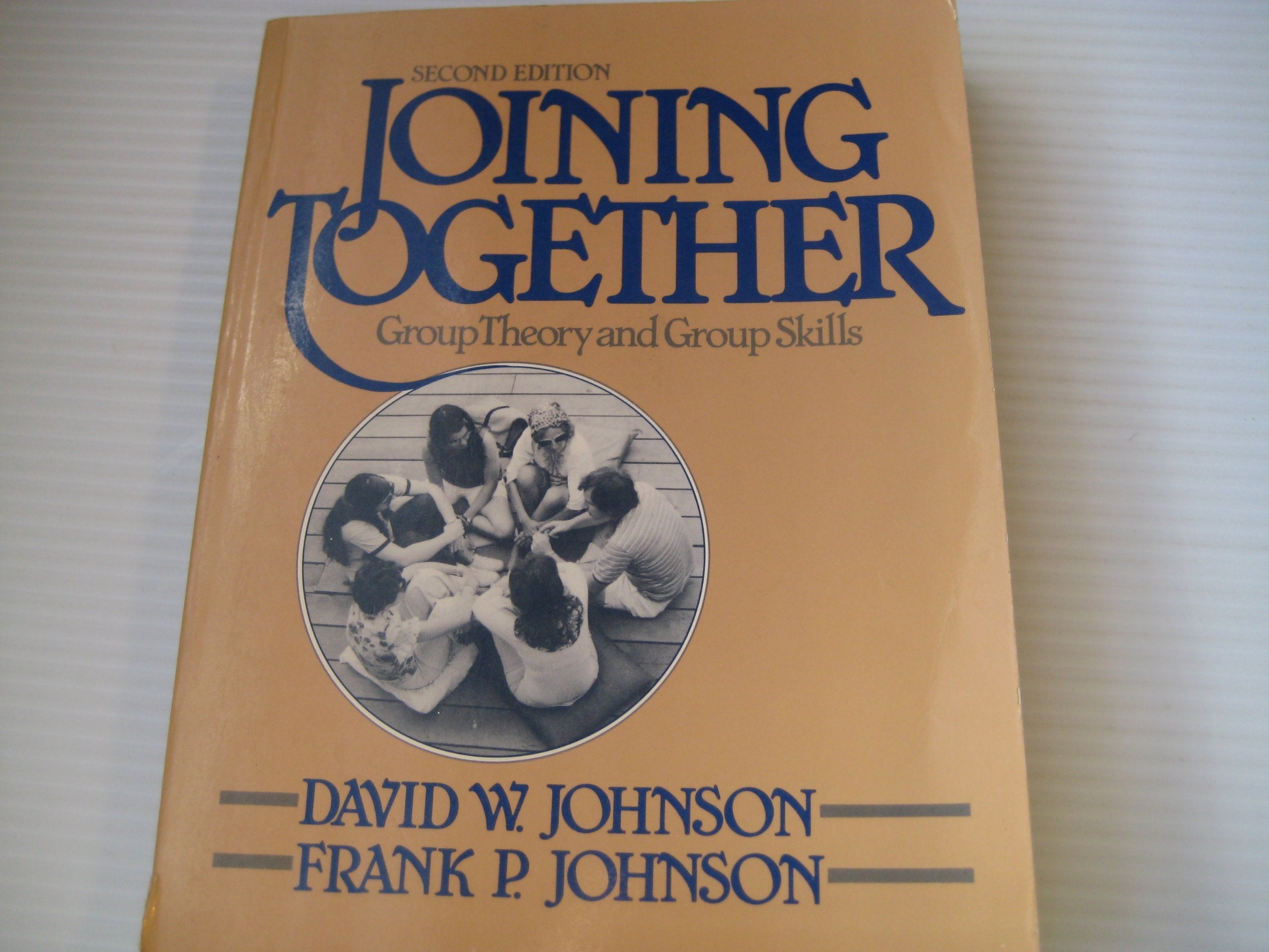 Joining Together: Group Theory and Group Skills Books