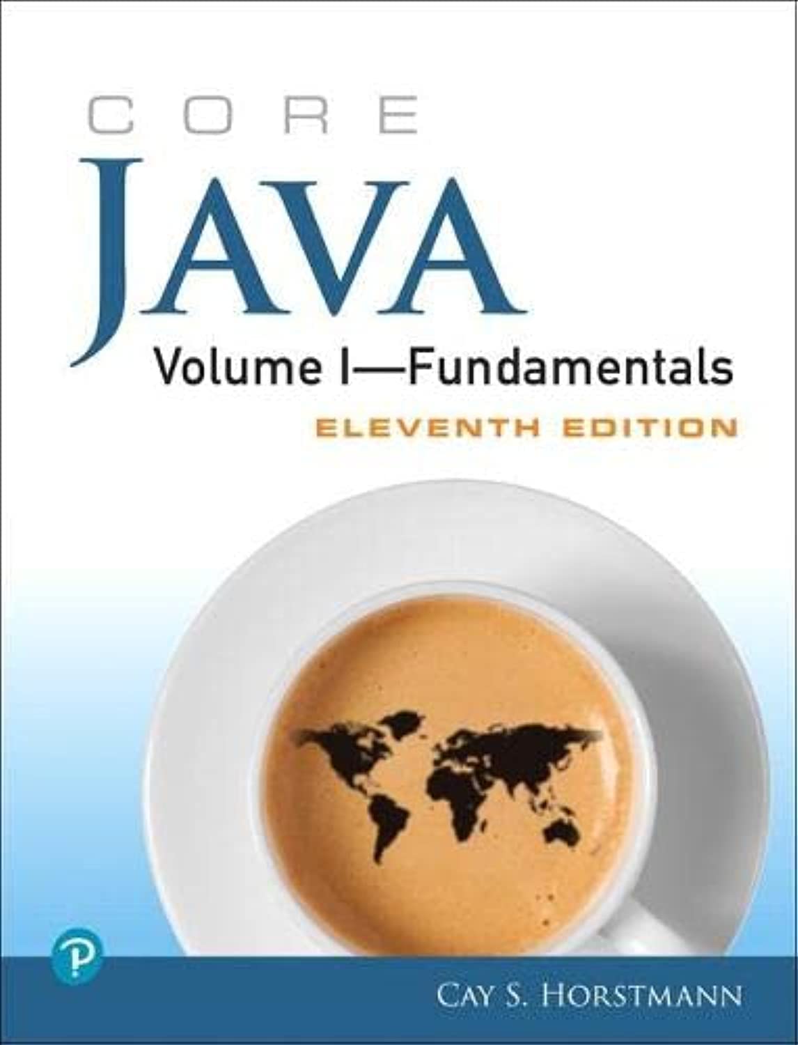 Core Java Volume I--Fundamentals Computer Science
