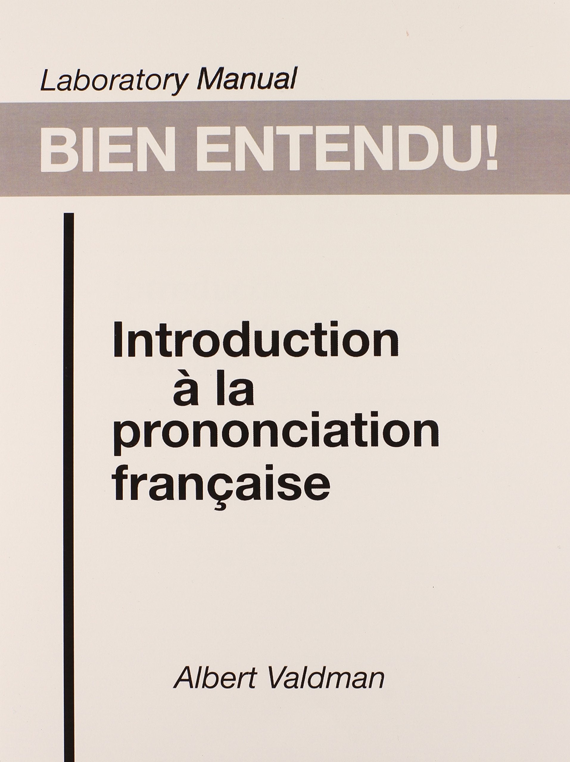 Bien Entendu!: Introduction a la prononciation Francaise book
