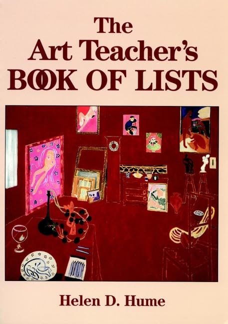 The Art Teacher's Book of Lists Education & Training