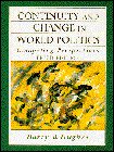 Continuity and Change in World Politics: Competing Perspectives Business, Finance & Career