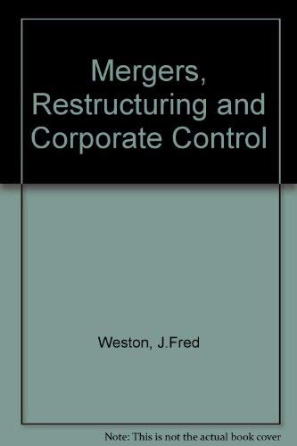 Mergers, Restructuring, and Corporate Control/Study Guide Business, Finance & Career