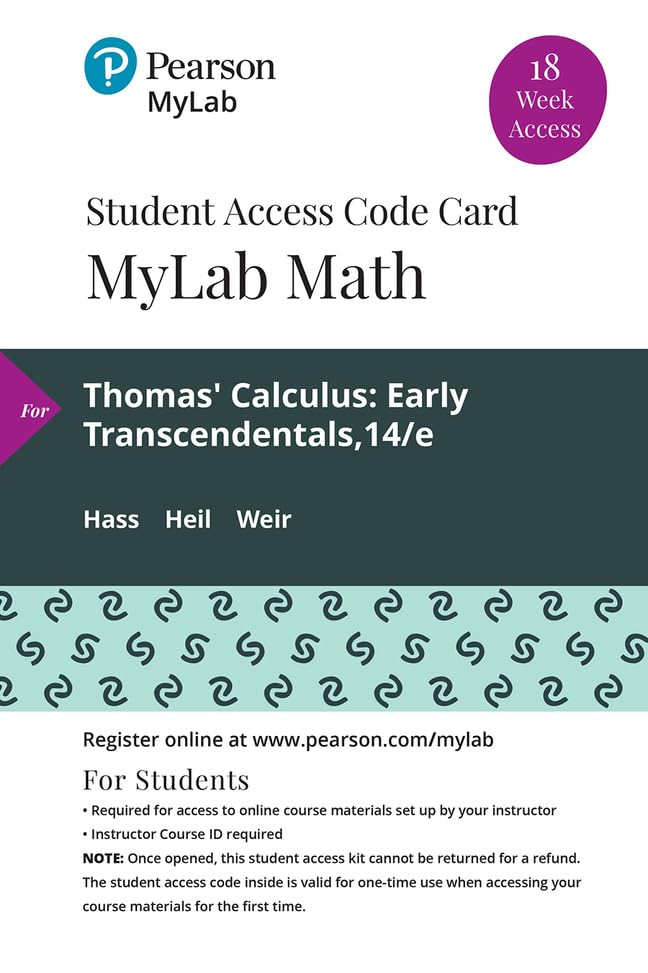 Mylab Math With Pearson Etext -- 18 Week Standalone Access Card -- for Thomas Calculus: Early Transcendentals Mathematics