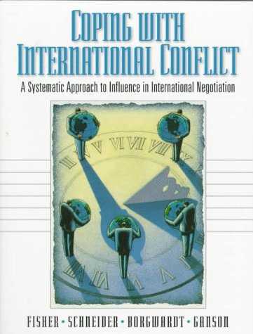 Coping With International Conflict: A Systematic Approach to Influence in International Negotiation Business, Finance & Career