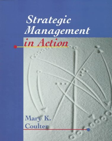 Strategic Management in Action Business, Finance & Career