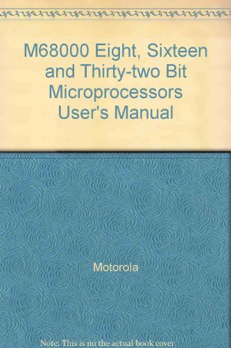 M68000 Eight, Sixteen and Thirty-two Bit Microprocessors User's Manual Books