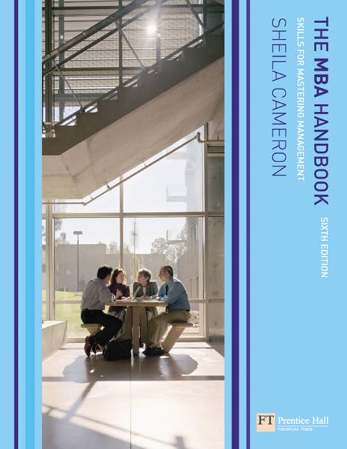 The MBA Handbook: Skills for Mastering Management Business, Finance & Career