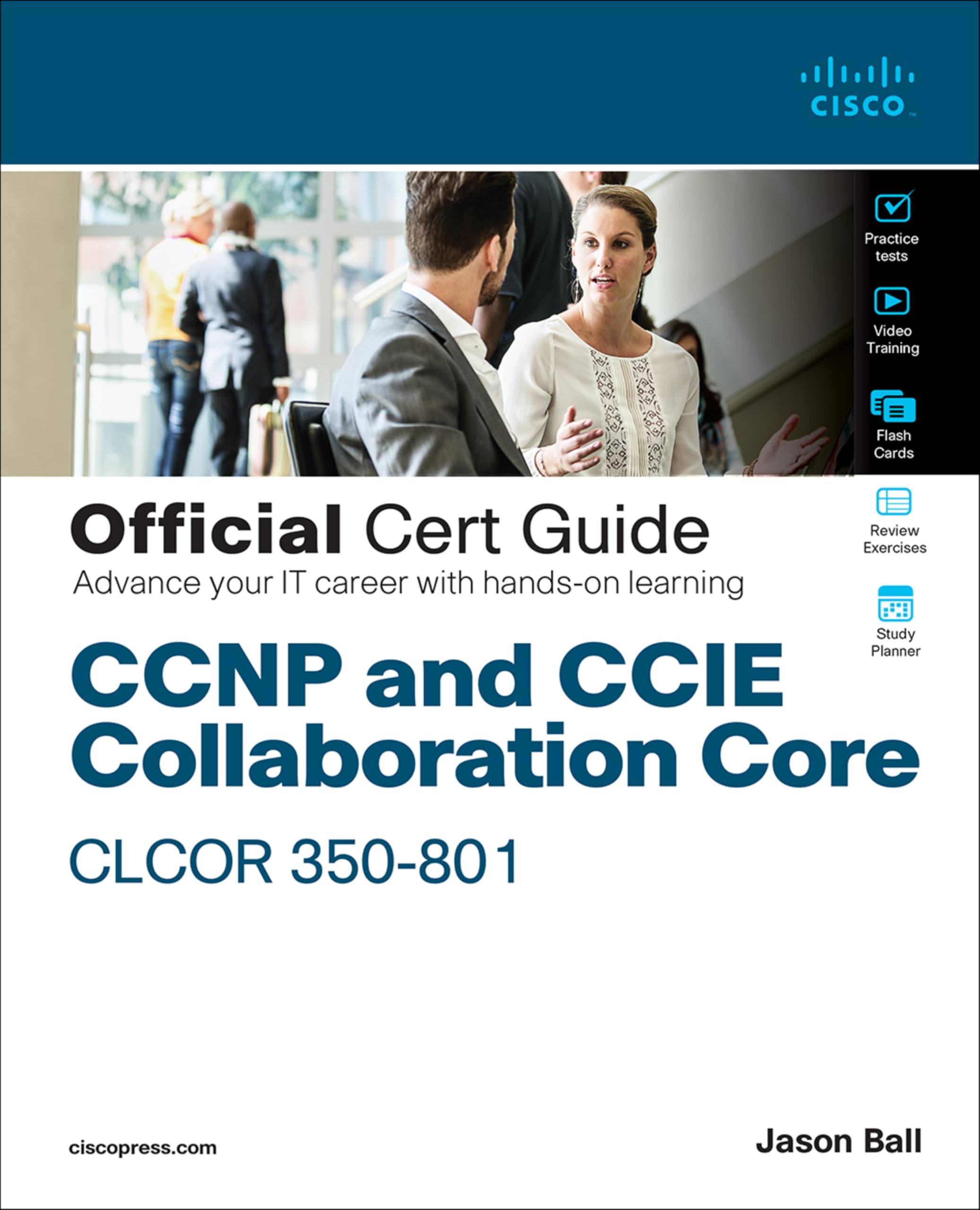 CCNP and CCIE Collaboration Core CLCOR 350-801 Official Cert Guide book