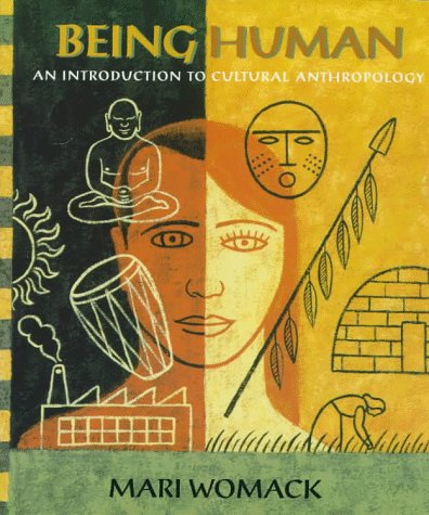 Being Human: An Introduction to Cultural Anthropology General education