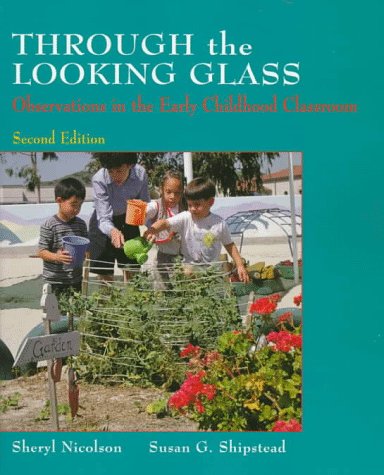 Through the Looking Glass: Observations in the Early Childhood Classroom Study Guides