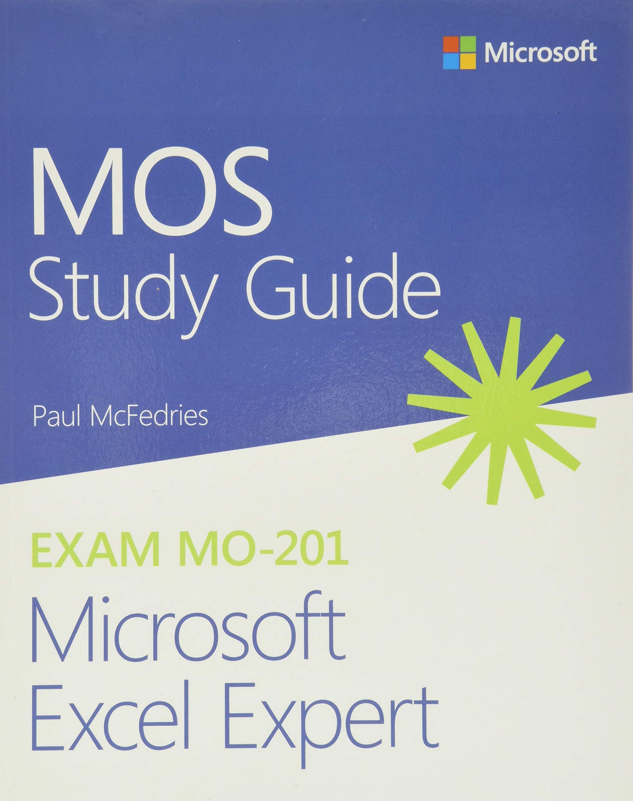 MOS Study Guide for Microsoft Excel Expert Exam MO-201 Computer Science