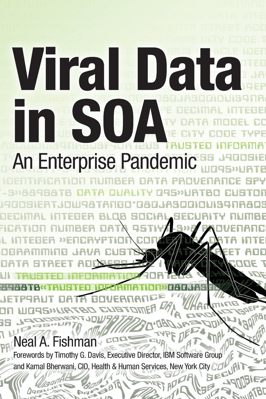 Viral Data in SOA: An Enterprise Pandemic Business, Finance & Career