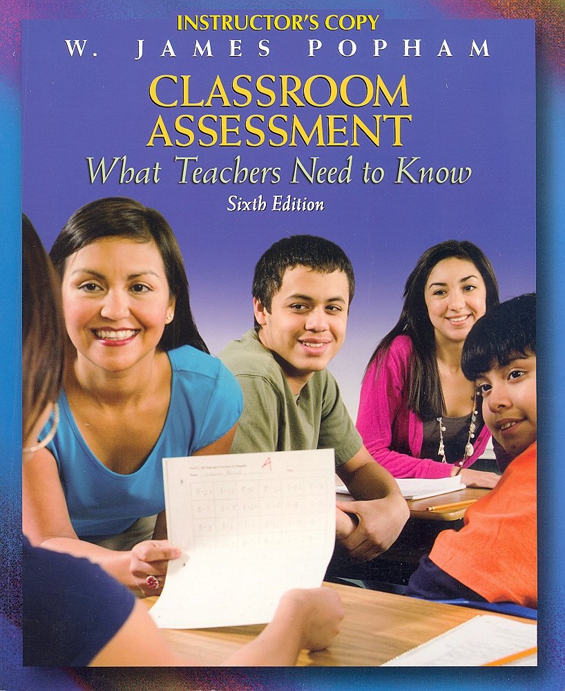 Classroom Assessment: What Teachers Need to Know ( Books