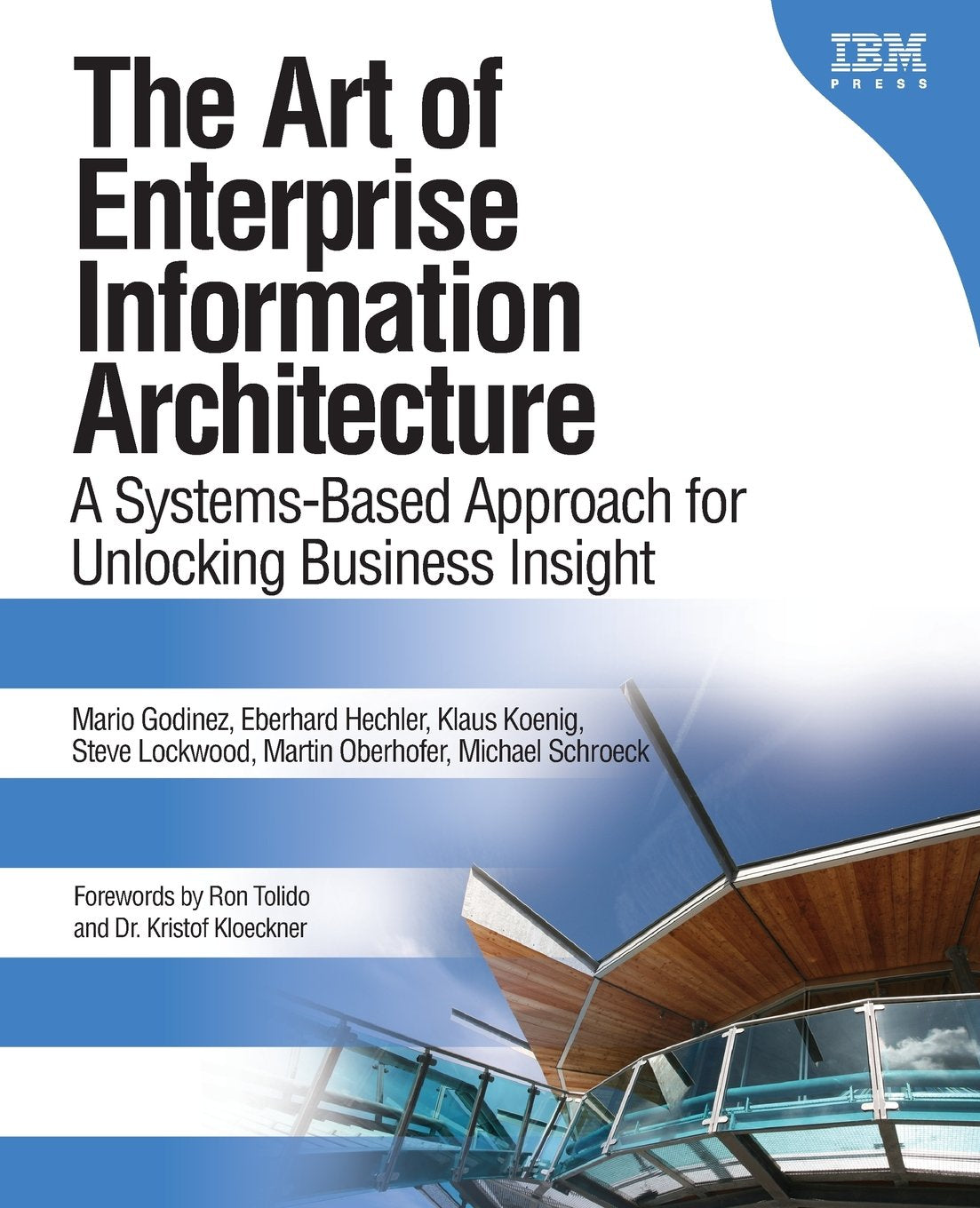 The Art of Enterprise Information Architecture: A Systems-Based Approach for Unlocking Business Insight Business, Finance & Career