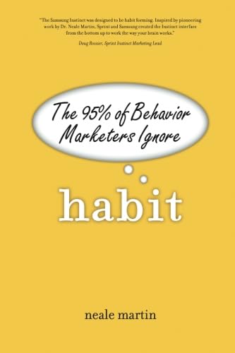 Habit: The 95% of Behavior Marketers Ignore (paperback) Business, Finance & Career