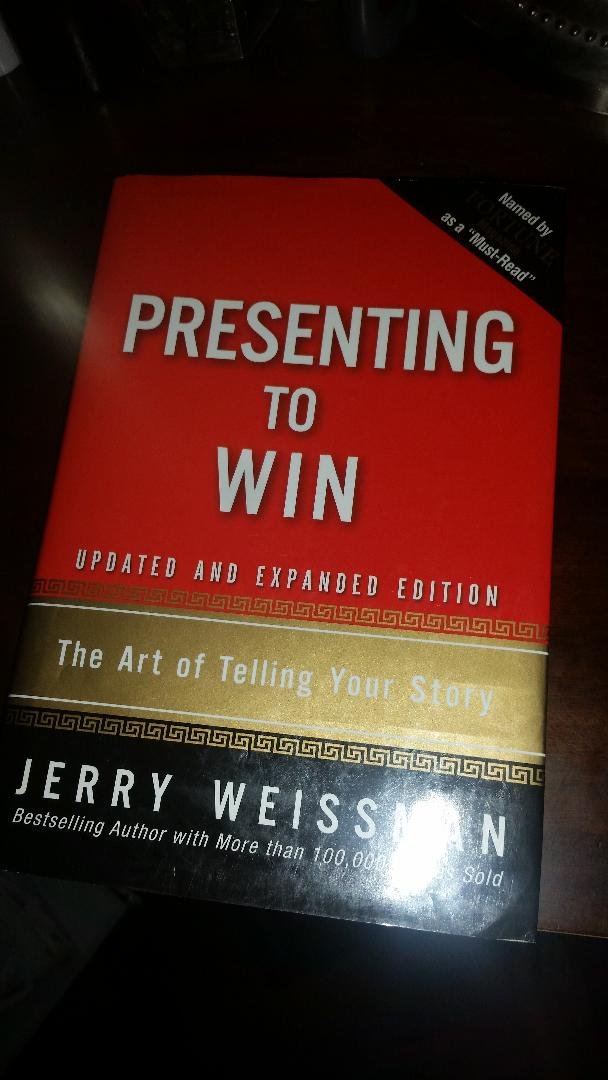 Presenting to Win: The Art of Telling Your Story, Updated and Expanded Edition Business, Finance & Career