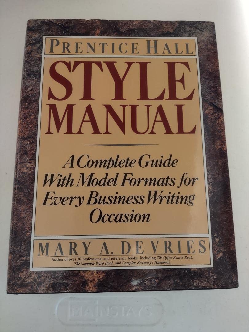Prentice Hall Style Manual/a Complete Guide With Model Formats for Every Business Writing Occasion book