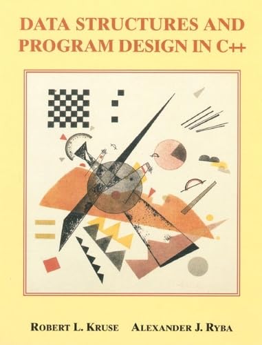 Data Structures and Program Design in C++: United States Edition Computer Science