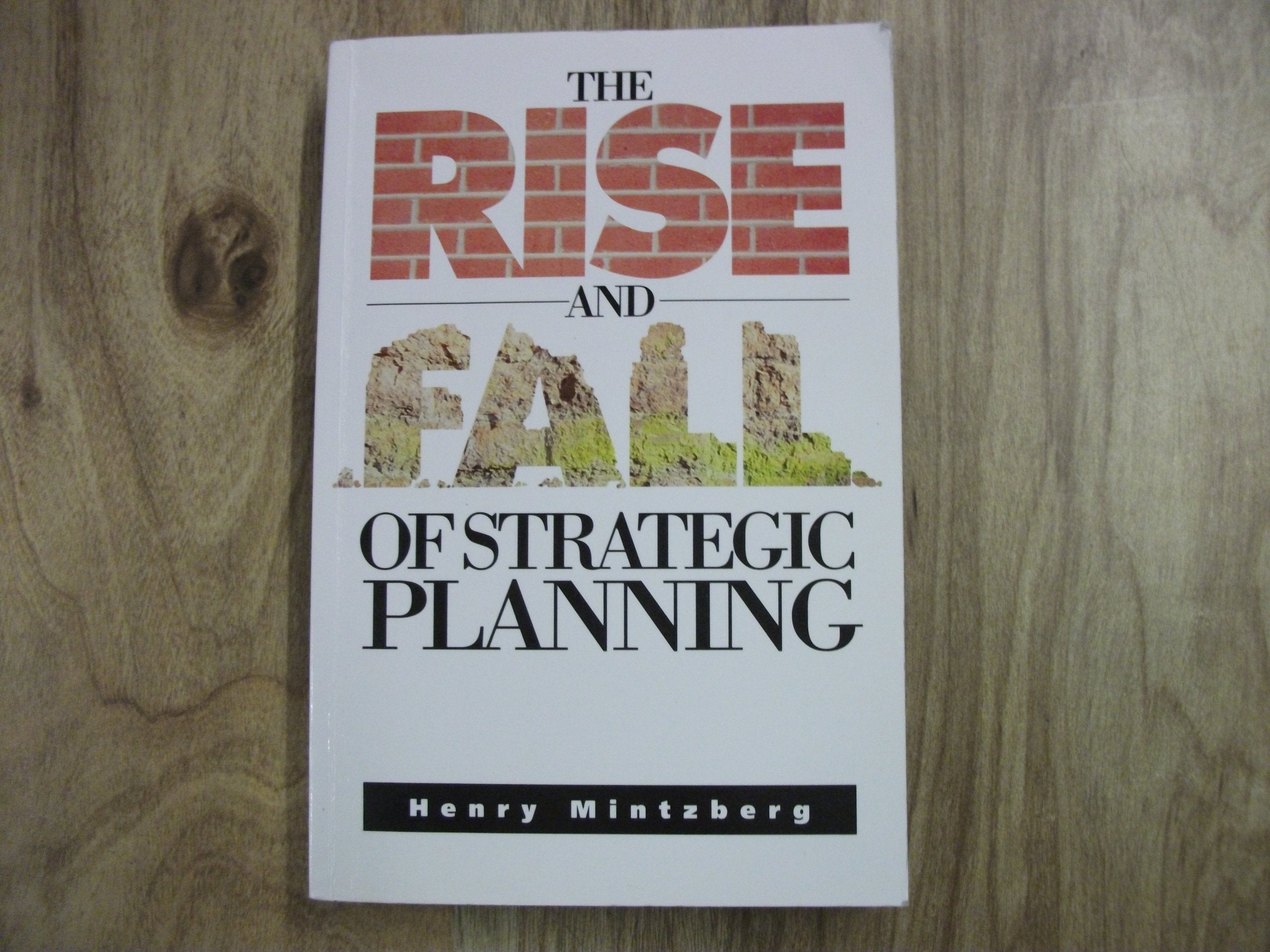 The Rise & Fall of Strategic Planning Business, Finance & Career