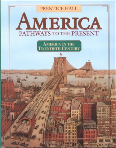 America: Pathways to the Present 20th Century Education