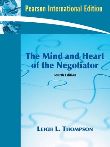 The Mind and Heart of the Negotiator: International Edition Business, Finance & Career