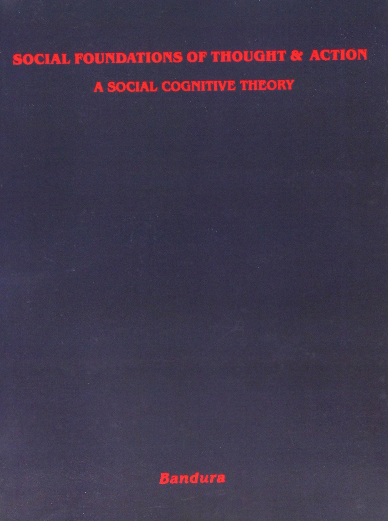 Social Foundations of Thought and Action: A Social Cognitive Theory (Prentice-Hall Series in Social Learning Theory) Film, Art & Culture