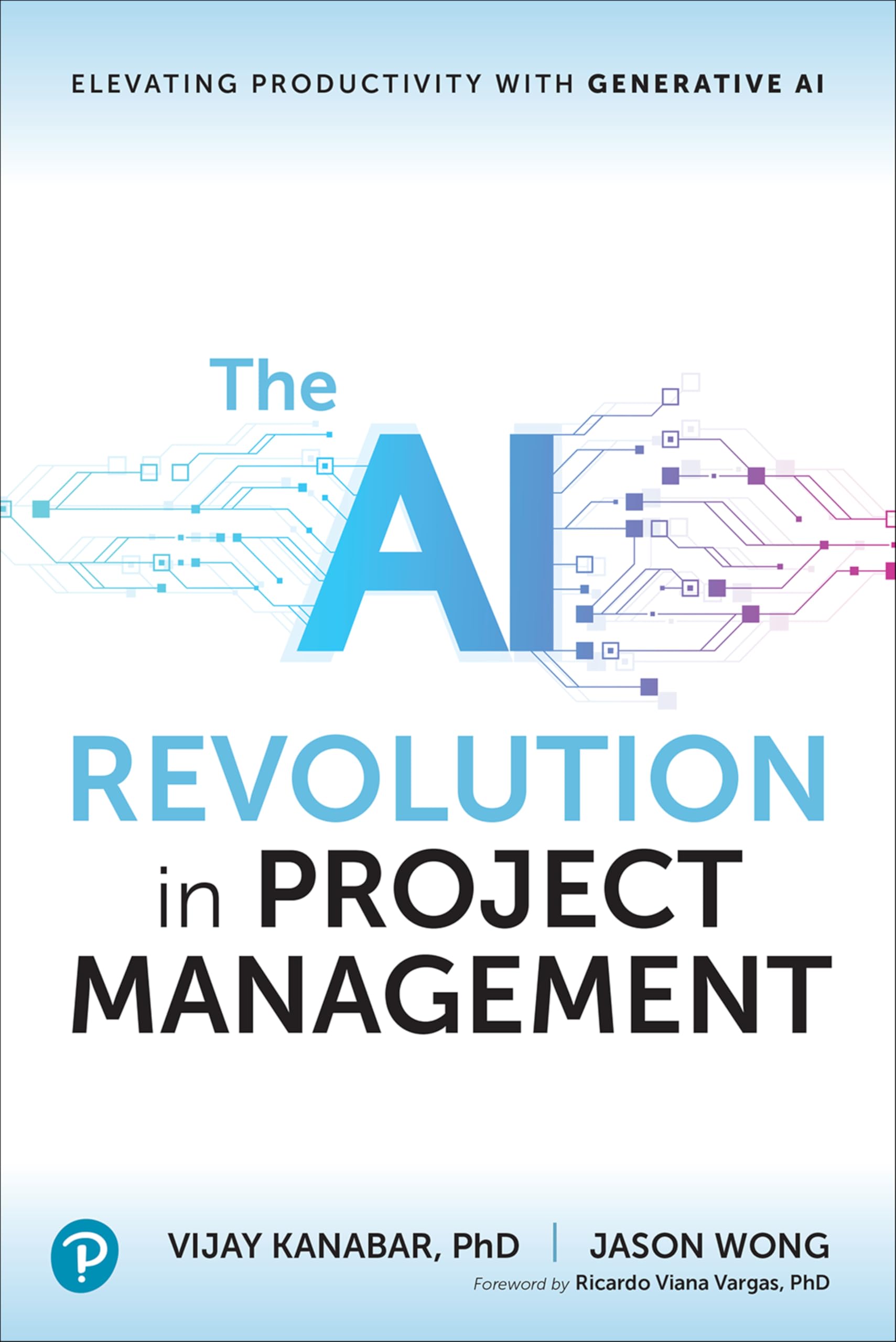 The AI Revolution in Project Management: Elevating Productivity with Generative AI Business, Finance & Career