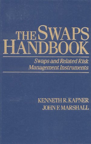 The Swaps Handbook: Swaps and Related Risk Management Instruments book