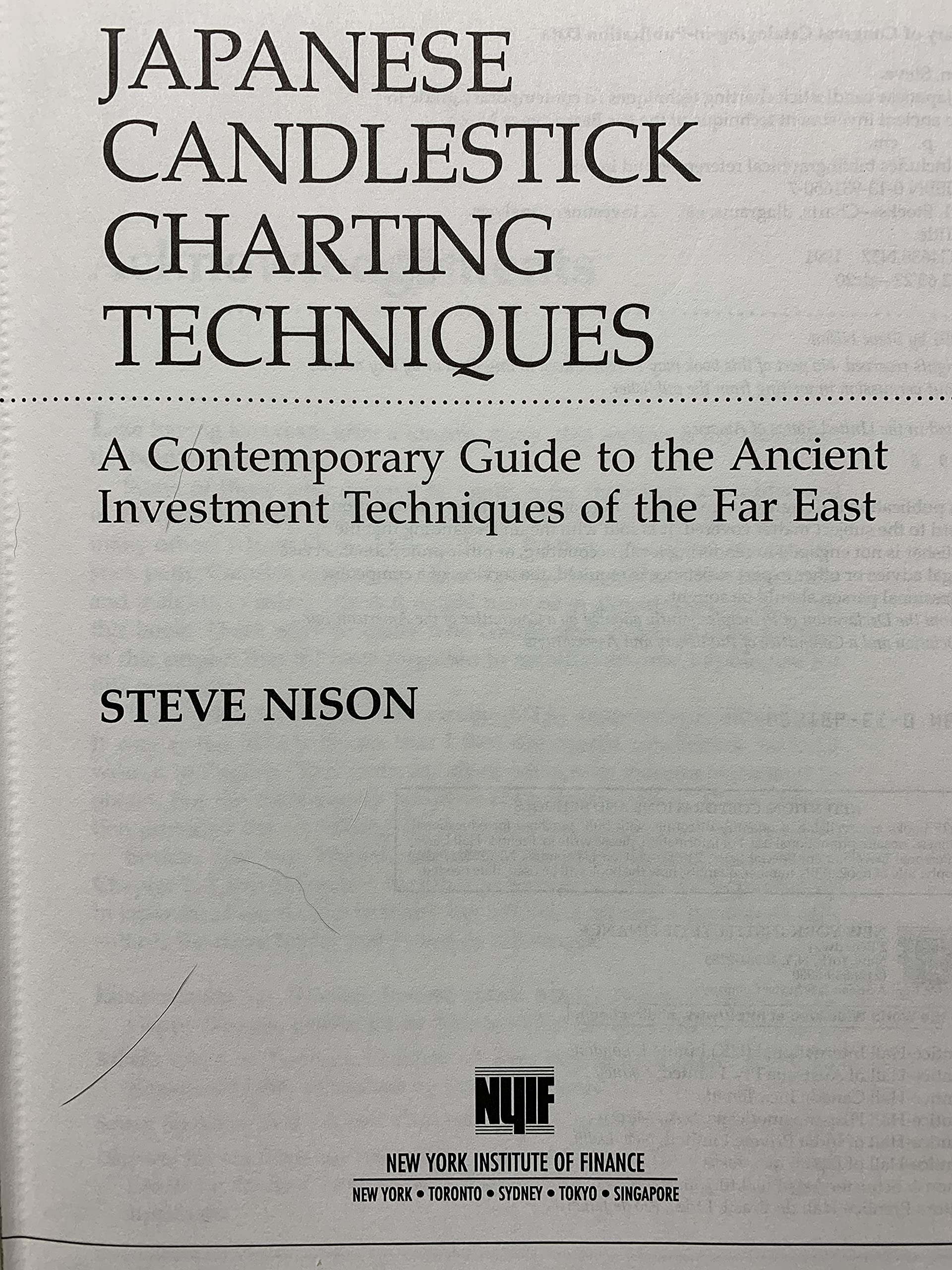Japanese Candlestick Charting Techniques: A Contemporary Guide to a Client Investment Technique Far East Business, Finance & Career