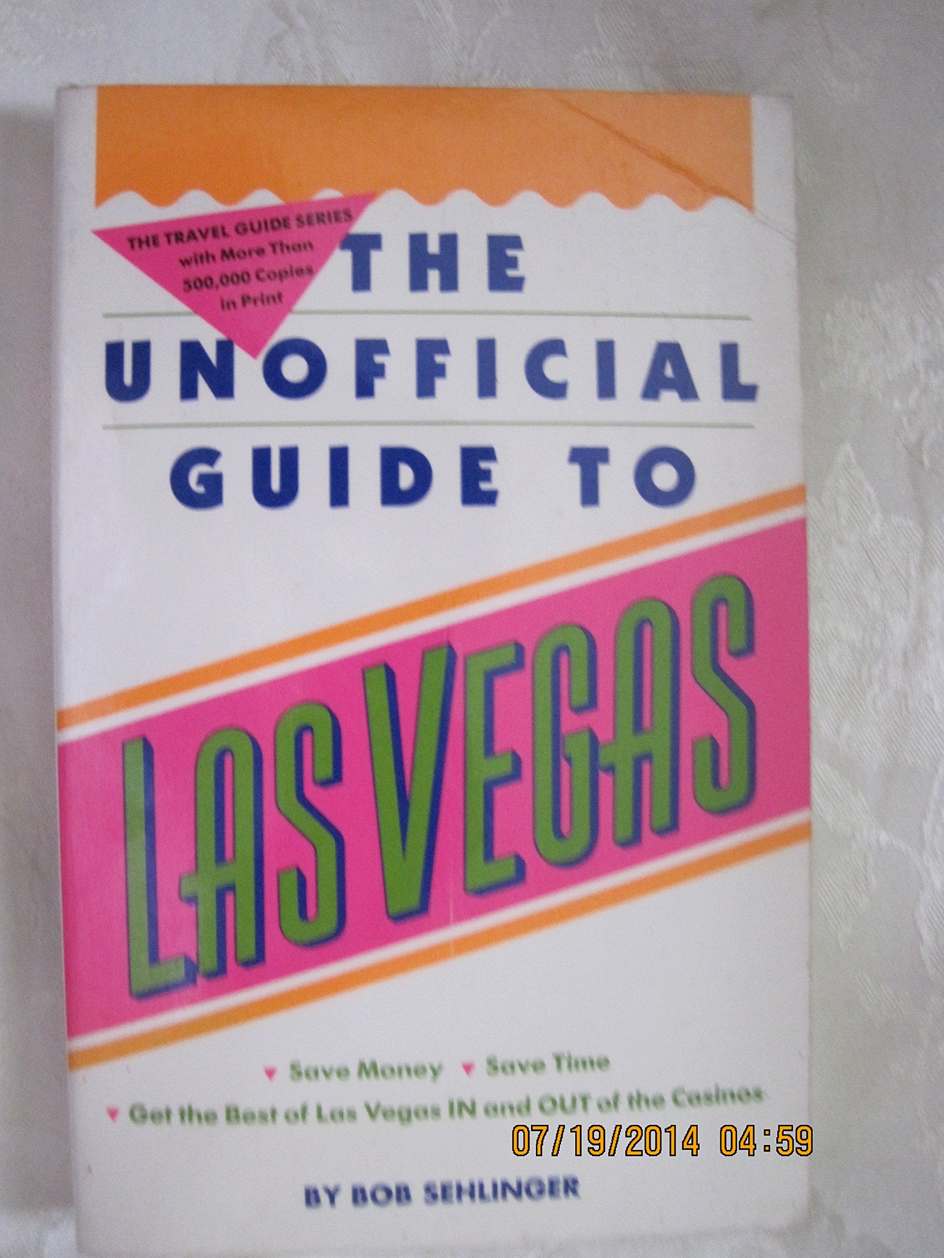 The Unofficial Guide to Las Vegas (Unofficial Guides) Leisure, Home & Garden