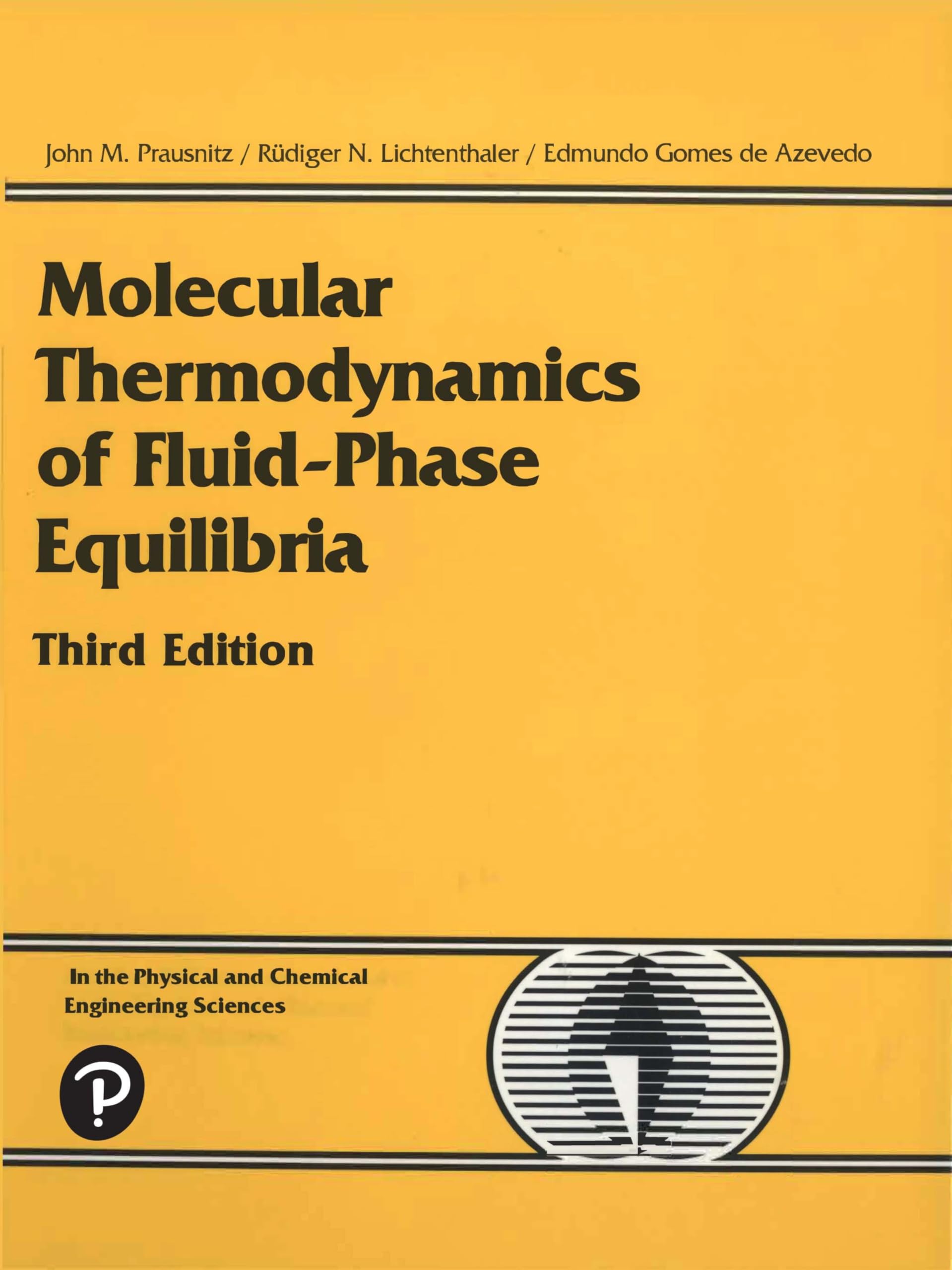 Molecular Thermodynamics of Fluid-Phase Equilibria (PRENTICE-HALL INTERNATIONAL SERIES IN THE PHYSICAL AND CHEMICAL ENGINEERING SCIENCES) Business & Technology