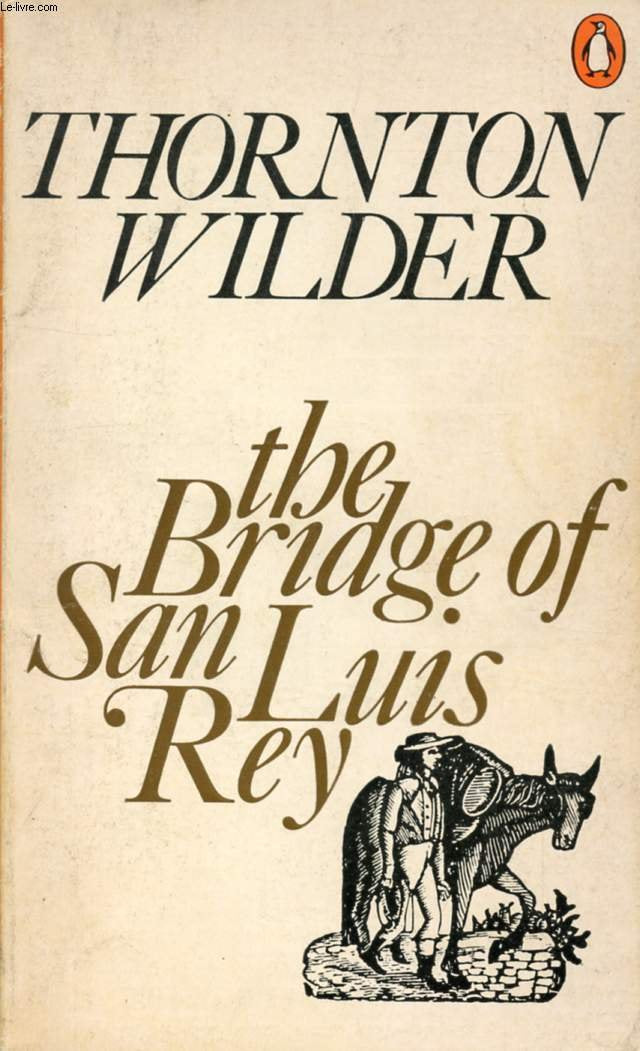 The Bridge of San Luis Rey (Penguin Modern Classics) Contemporary literature