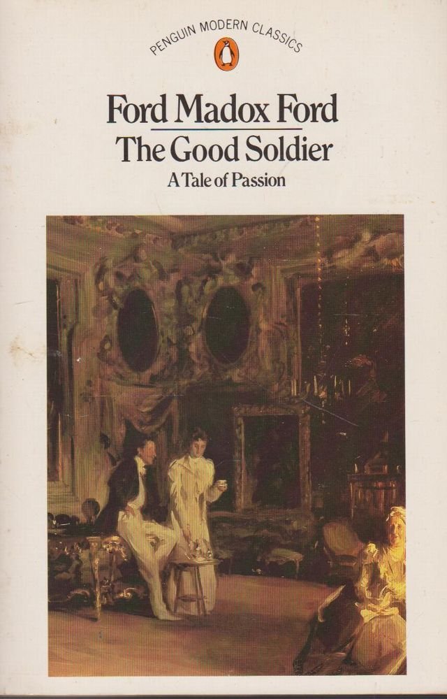 The Good Soldier: A Tale of Passion Contemporary literature