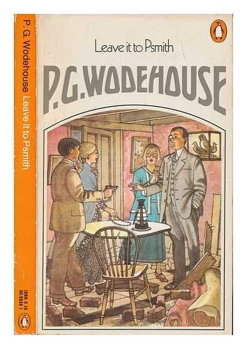 Leave IT to Psmith (A Blandings Story) Contemporary literature